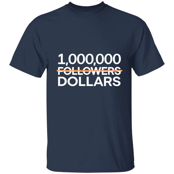 1 000 000 Followers Dollars Shirt - Image 4