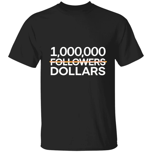 1 000 000 Followers Dollars Shirt - Image 9
