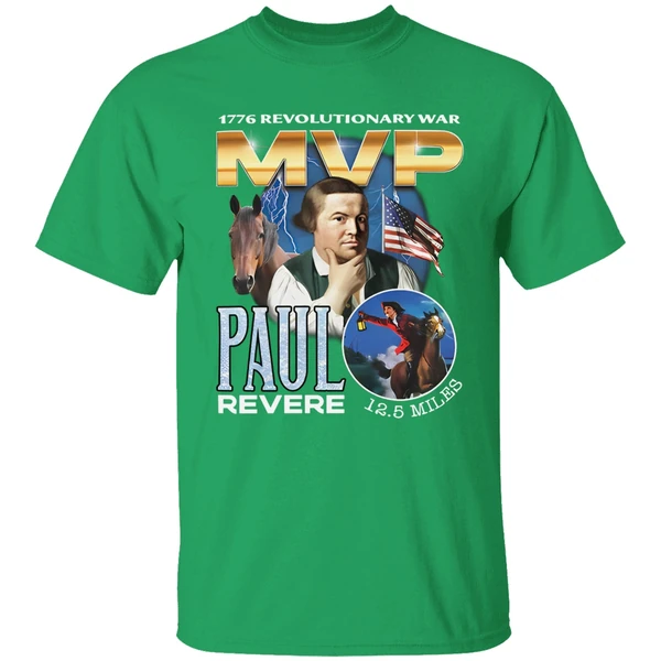 1776 Revolutionary War Mvp Paul Revere Shirt