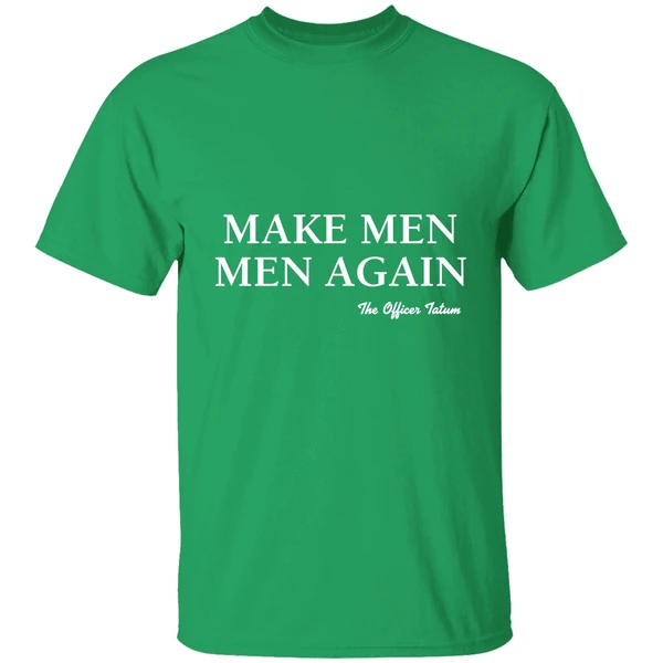 2024 Make Men Men Again The Officer Tatum Lindsay Shirt