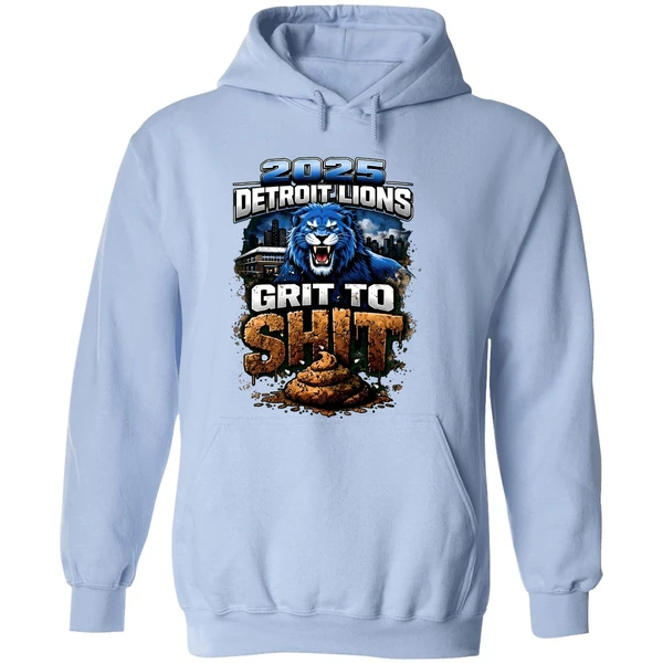 2025 Detriot Lions Grit To Shit Hoodie - Image 4