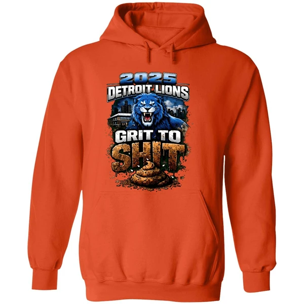 2025 Detriot Lions Grit To Shit Hoodie - Image 6