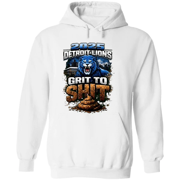 2025 Detriot Lions Grit To Shit Hoodie - Image 8