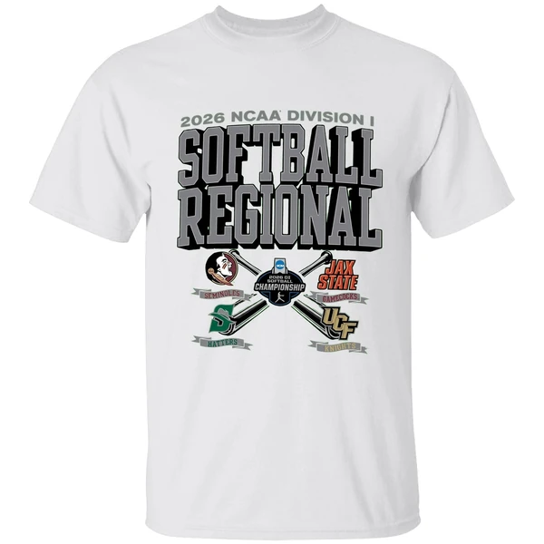 2026 Ncaa Division I Softball Regional Florida State Seminoles Ucf Knights Jacksonville State Gamecocks Stetson Hatters Shirt