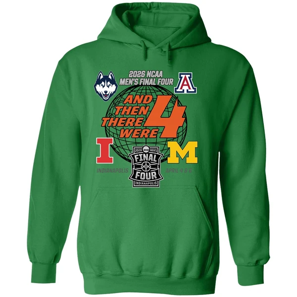 2026 Ncaa Mens Final Four Basketball 4 Teams And Then There Were 4 Hoodie - Image 2