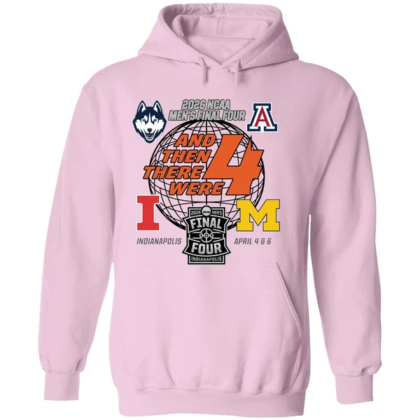 2026 Ncaa Mens Final Four Basketball 4 Teams And Then There Were 4 Hoodie - Image 5
