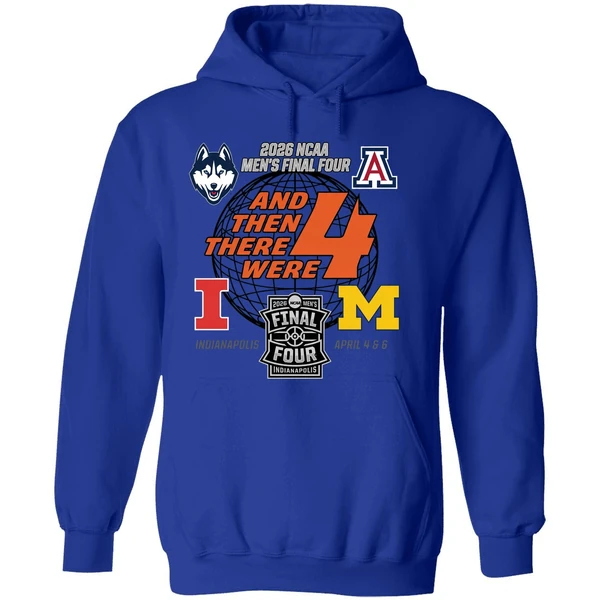 2026 Ncaa Mens Final Four Basketball 4 Teams And Then There Were 4 Hoodie - Image 7