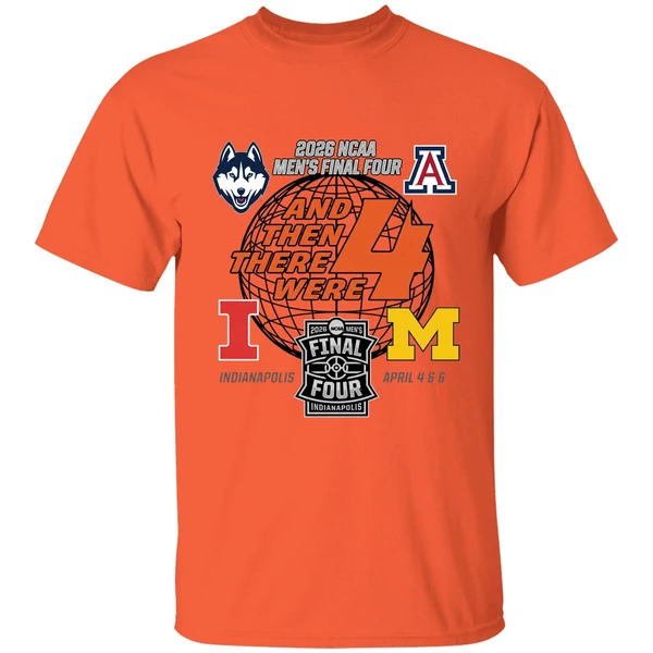2026 Ncaa Mens Final Four Basketball 4 Teams And Then There Were 4 Shirt - Image 3