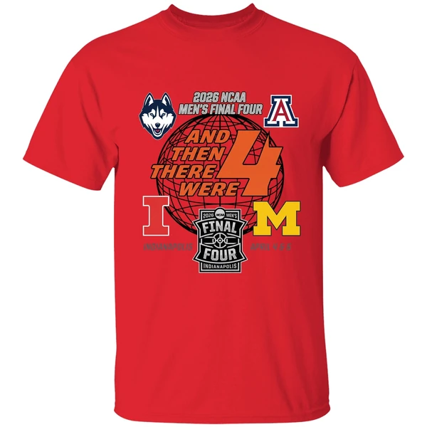 2026 Ncaa Mens Final Four Basketball 4 Teams And Then There Were 4 Shirt - Image 4