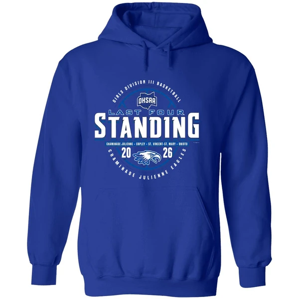 2026 Ohsaa Girls Basketball D3 Last Four Standing Chaminade Julienne Eagles Hoodie - Image 7