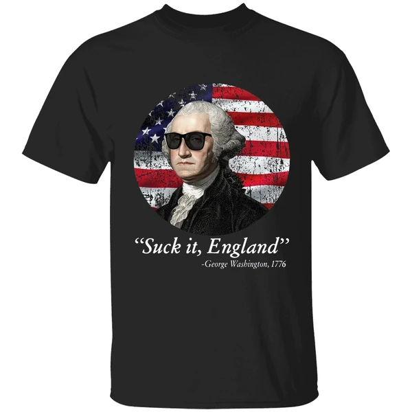 4th Of July Suck It England George Washington 1776 Shirt
