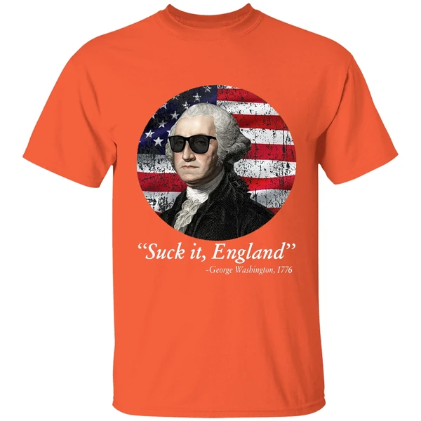 4th Of July Suck It England George Washington 1776 Shirt - Image 6