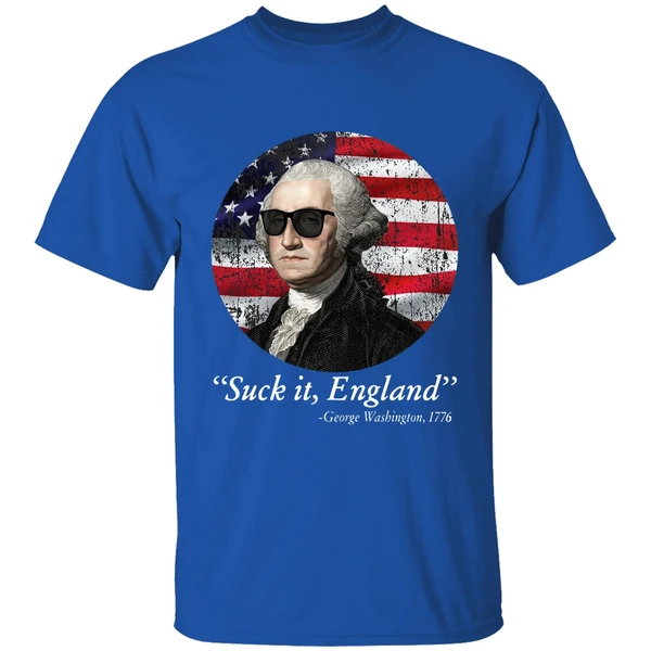 4th Of July Suck It England George Washington 1776 Shirt - Image 8