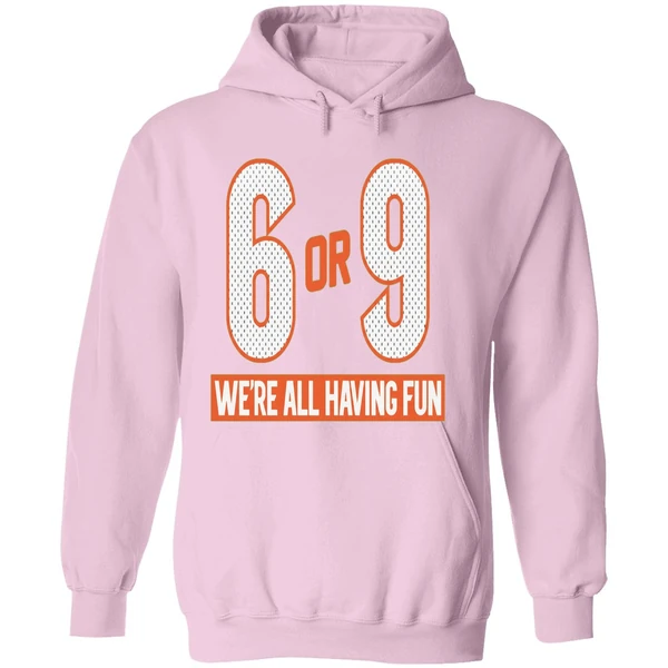 6 Or 9 Were All Having Fun Cincinnati Bengals Hoodie - Image 5
