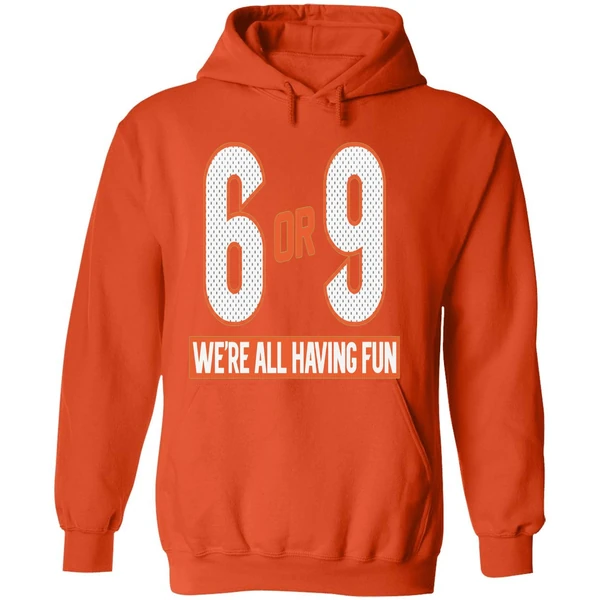 6 Or 9 Were All Having Fun Cincinnati Bengals Hoodie - Image 6