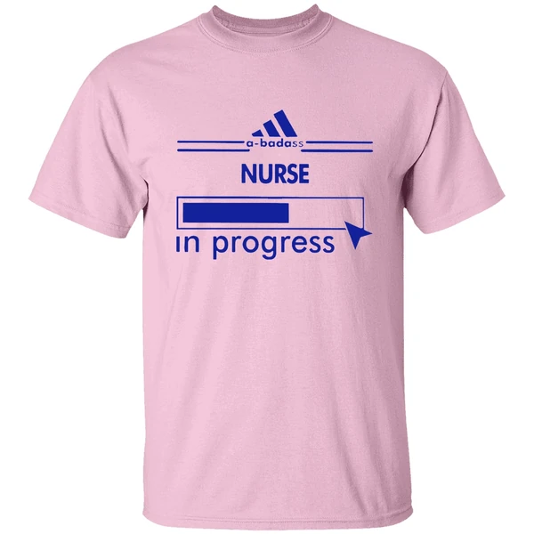 A-badass Nurse In Progress Shirt A-badass Nurse In Progress Shirt