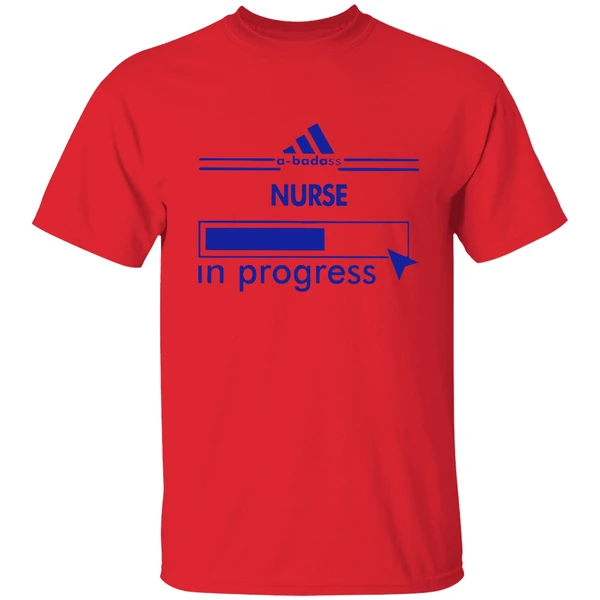 A-badass Nurse In Progress Shirt - Image 6