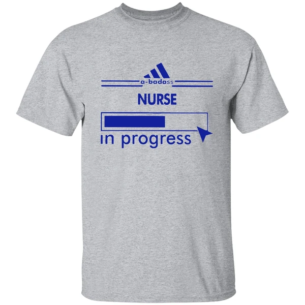 A-badass Nurse In Progress Shirt - Image 8