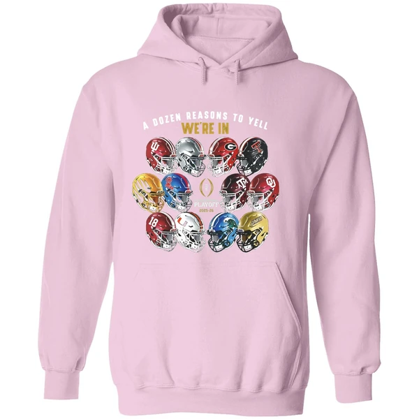 A Dozen Reasons To Yell Were In 2025 College Football Playoff Helmet Hoodie - Image 5
