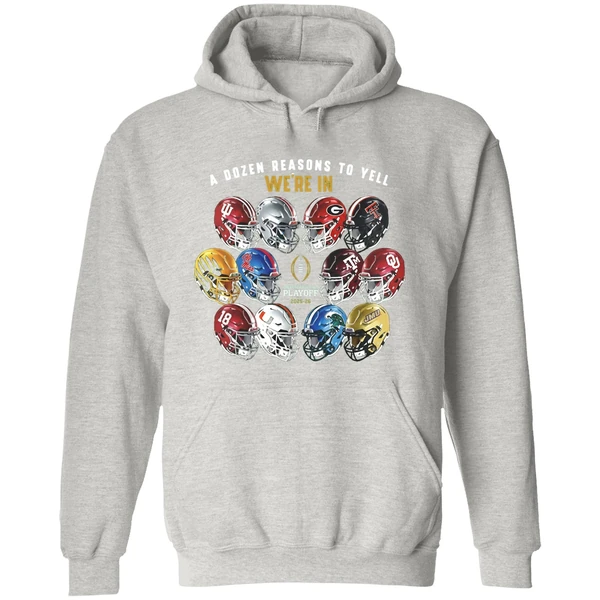 A Dozen Reasons To Yell Were In 2025 College Football Playoff Helmet Hoodie - Image 9