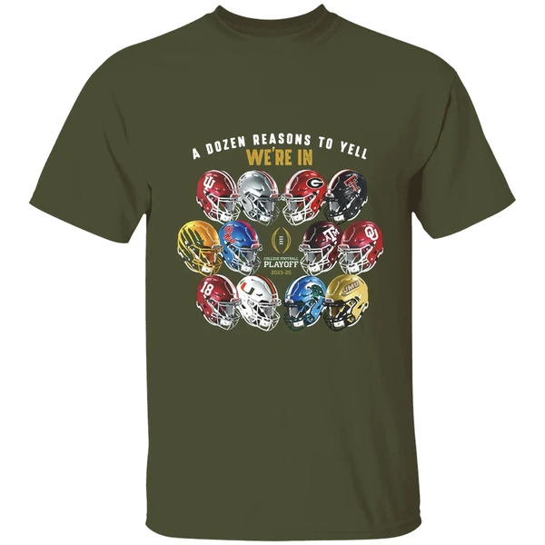 A Dozen Reasons To Yell Were In 2025 College Football Playoff Helmet Shirt - Image 4