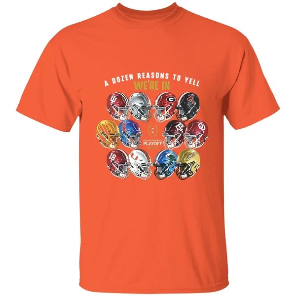 A Dozen Reasons To Yell Were In 2025 College Football Playoff Helmet Shirt - Image 6