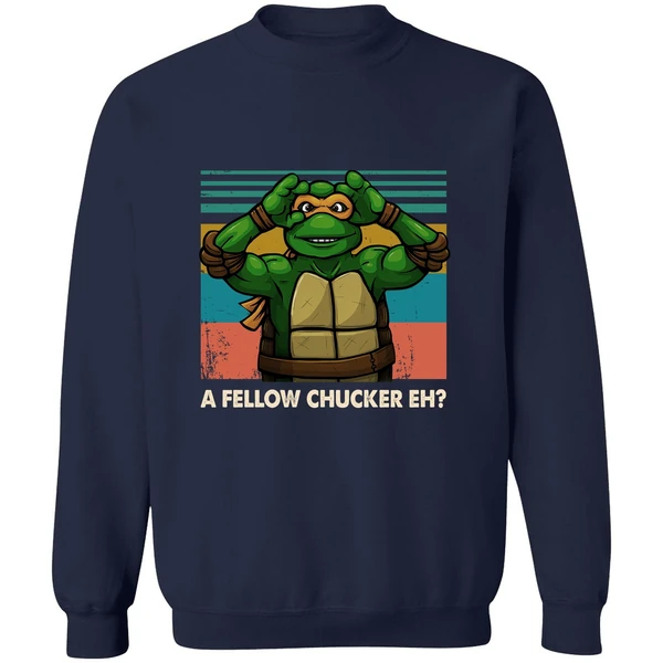 A Fellow Chucker Eh Teenage Mutant Ninja Turtles Sweatshirt - Image 5