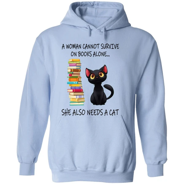 A Woman Cannot Survive On Books Alone She Also Needs A Cat Hoodie - Image 4