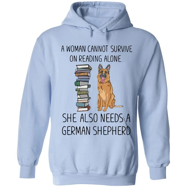 A Woman Cannot Survive On Reading Alone She Also Needs A German Shepherd Hoodie - Image 3