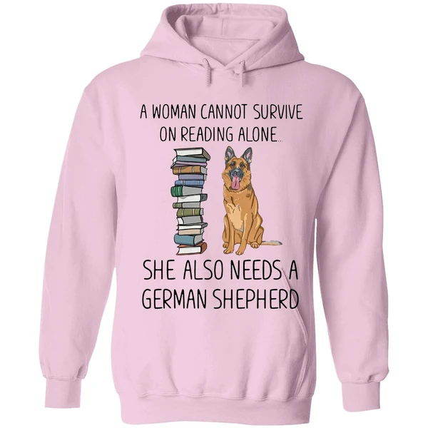 A Woman Cannot Survive On Reading Alone She Also Needs A German Shepherd Hoodie - Image 4