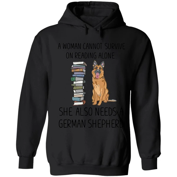 A Woman Cannot Survive On Reading Alone She Also Needs A German Shepherd Hoodie - Image 8