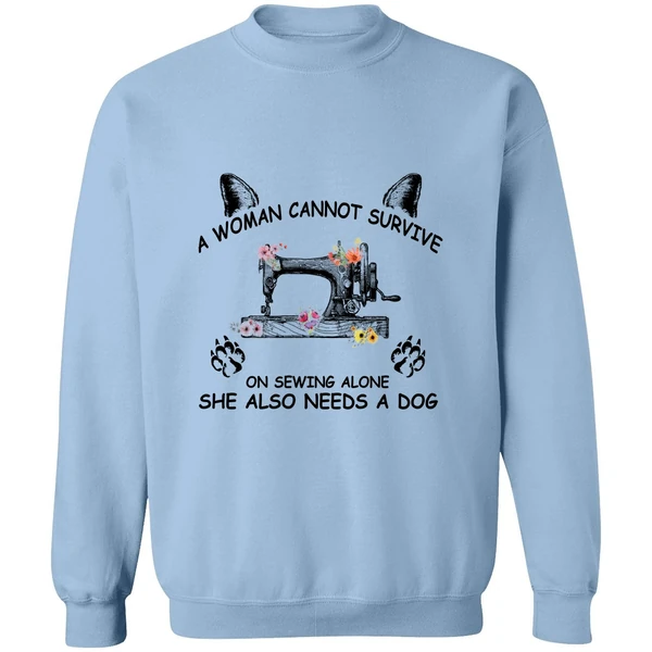 A Woman Cannot Survive On Sewing Alone Sweatshirt - Image 3