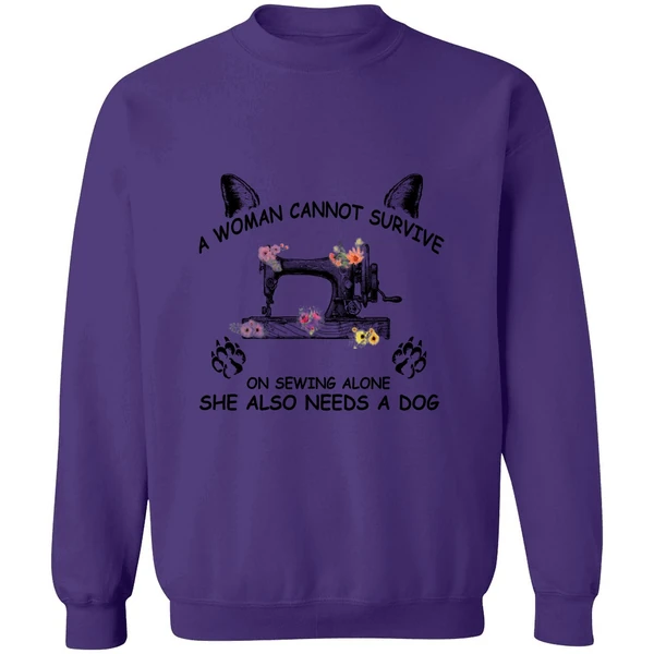 A Woman Cannot Survive On Sewing Alone Sweatshirt - Image 6