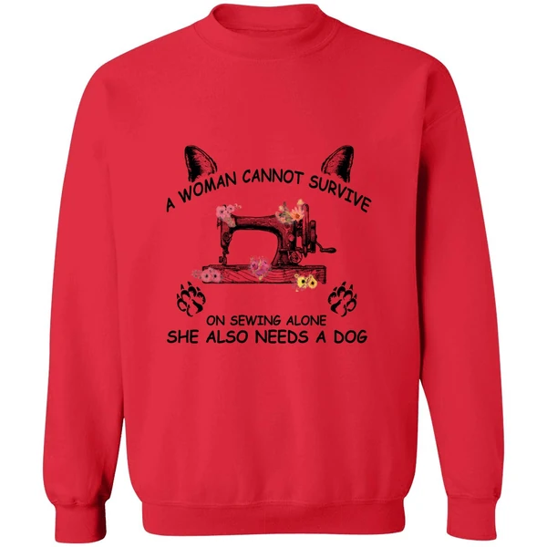 A Woman Cannot Survive On Sewing Alone Sweatshirt - Image 7