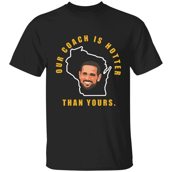 Aaron Our Coach Is Hotter Than Yours Shirt