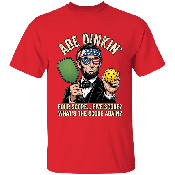 Abraham Lincoln Pickleball Abe Dinkin Four Score Five Score Shirt - Image 7