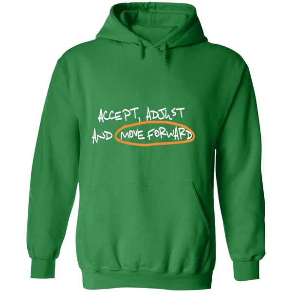 Accept Adjust And Move Forward Quote Hoodie - Image 2