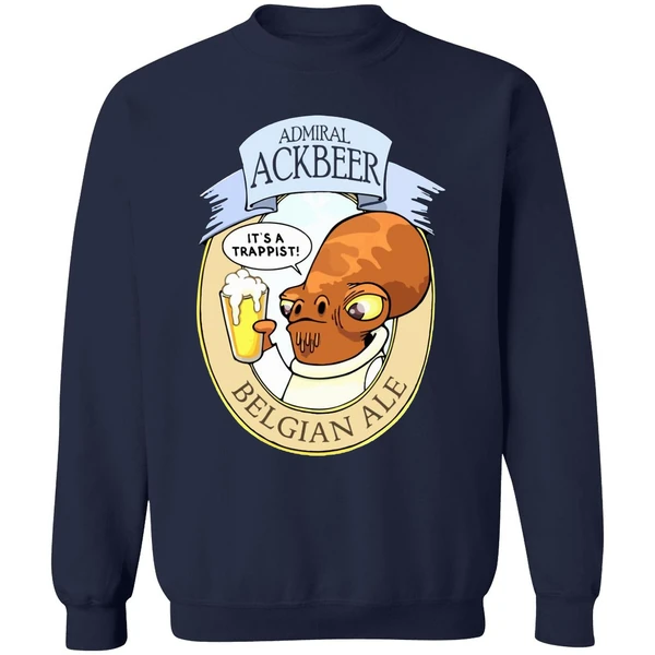 Admiral Ackbeer Its A Trappist Sweatshirt - Image 5