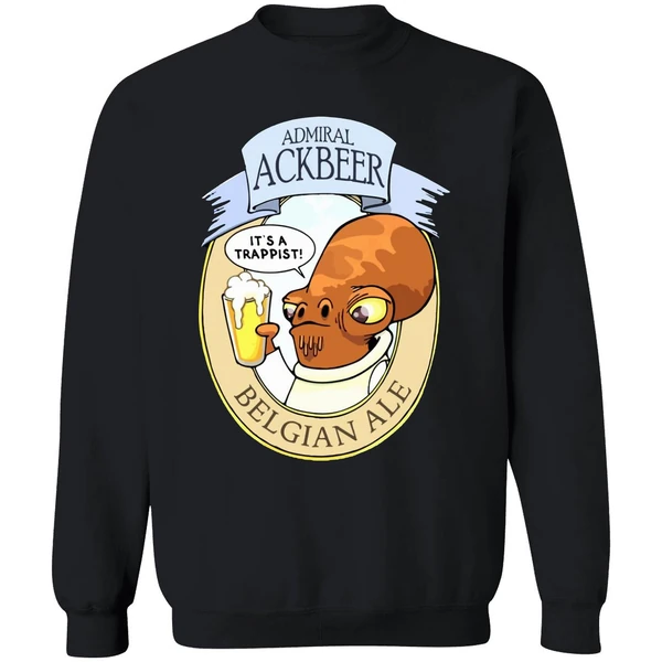 Admiral Ackbeer Its A Trappist Sweatshirt - Image 9