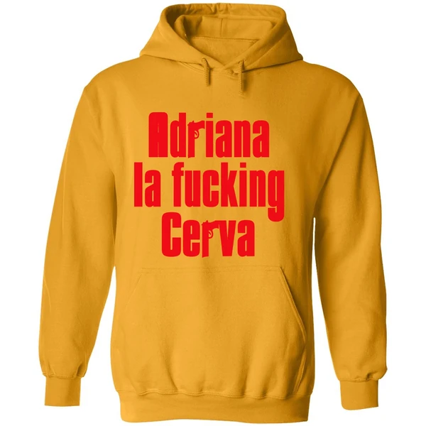 Adriana La Fucking Cerva The Sopranos Hoodie