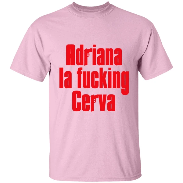 adriana la fucking cerva the sopranos shirt lightpink