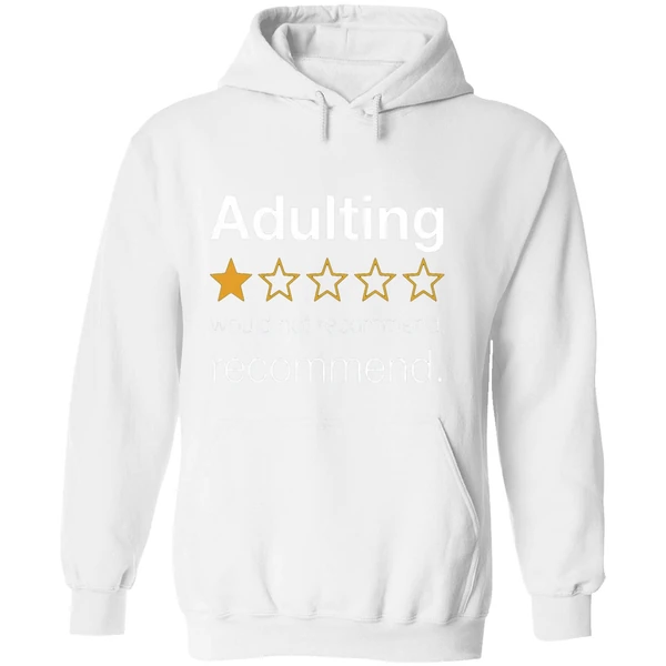 Adulting 1 Star Would Not Recommend Hoodie - Image 8