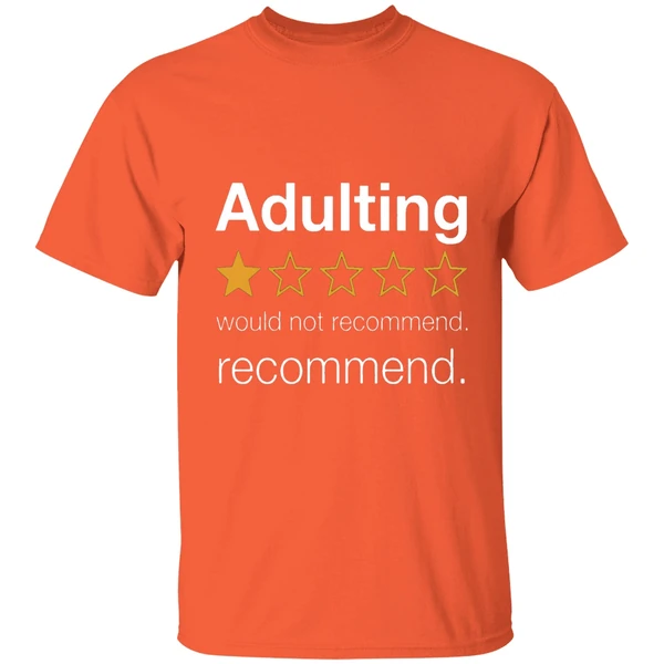 Adulting 1 Star Would Not Recommend Shirt - Image 6