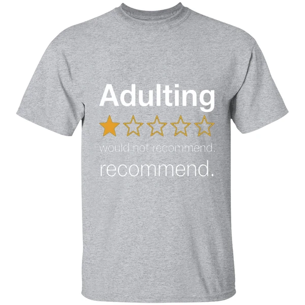 Adulting 1 Star Would Not Recommend Shirt - Image 9