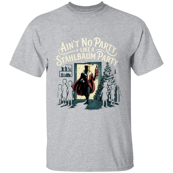 Ain't No Party Like A Stahlbaum Party The Nutcracker Story Shirt