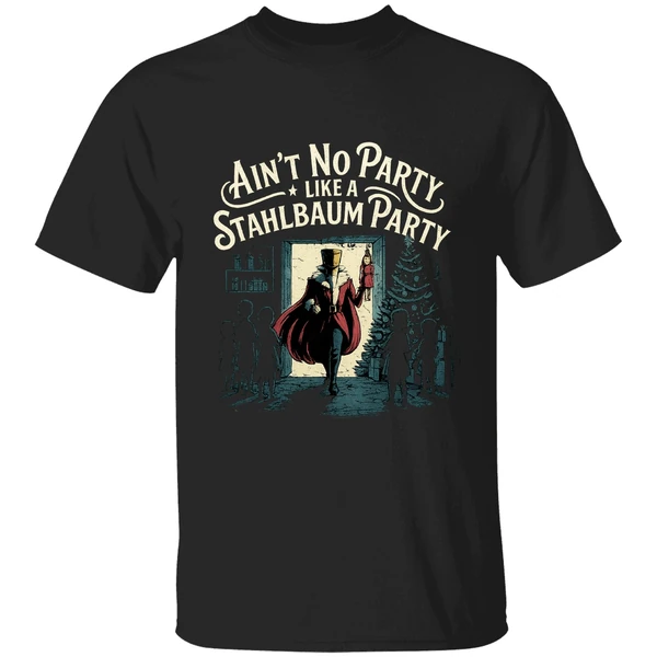 Ain't No Party Like A Stahlbaum Party The Nutcracker Story Shirt - Image 8