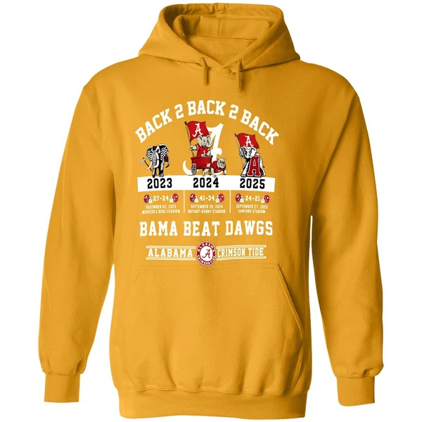 Alabama Crimson Tide Vs Georgia Bulldogs Nfl 2025 Back To Back To Back Bama Beat Dawgs Hoodie