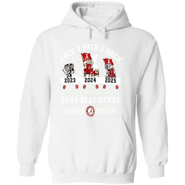 Alabama Crimson Tide Vs Georgia Bulldogs Nfl 2025 Back To Back To Back Bama Beat Dawgs Hoodie - Image 8