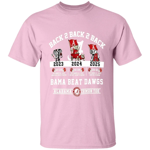Alabama Crimson Tide Vs Georgia Bulldogs Nfl 2025 Back To Back To Back Bama Beat Dawgs Shirt - Image 3