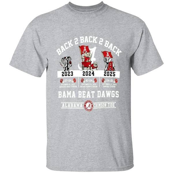 Alabama Crimson Tide Vs Georgia Bulldogs Nfl 2025 Back To Back To Back Bama Beat Dawgs Shirt - Image 9